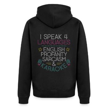 Karaoke Singer I Speak 4 Languages - Unisex Premium Organic Zip Hoodie - black - Back - Nico (187cm)