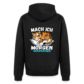 Mach Ich Morgen Versprochen Tiger - Unisex Premium Bio Zip Hoodie - Schwarz - Hinten - Nico (187cm)