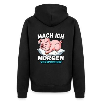 Mach Ich Morgen Versprochen Schwein - Unisex Premium Bio Zip Hoodie - Schwarz - Hinten - Nico (187cm)