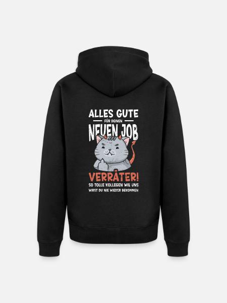 Alles gute im neuen Job du Verräter, Abschied - Unisex Premium Bio Zip Hoodie - Schwarz