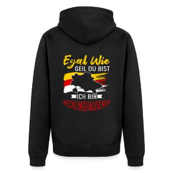 Egal Wie Geil Du Bist Ich Bin Recklinghausener - Unisex Premium Bio Zip Hoodie - Schwarz - Hinten - Nico (187cm)