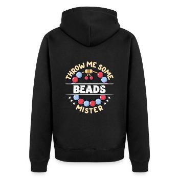 Beading Throw Me Some Beads Mister Jewelry Beader - Unisex Premium Organic Zip Hoodie - black - Back - Nico (187cm)