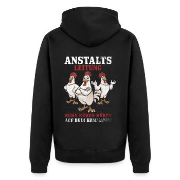 Anstaltsleitung, Huhn Küken hören auf mein - Unisex Premium Bio Zip Hoodie - Schwarz - Hinten - Nico (187cm)