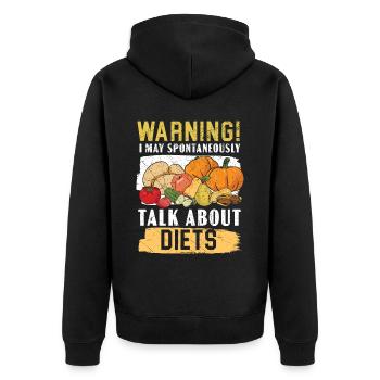 I May Spontaneously Talk About Diets Dietitian - Unisex Premium Organic Zip Hoodie - black - Back - Nico (187cm)