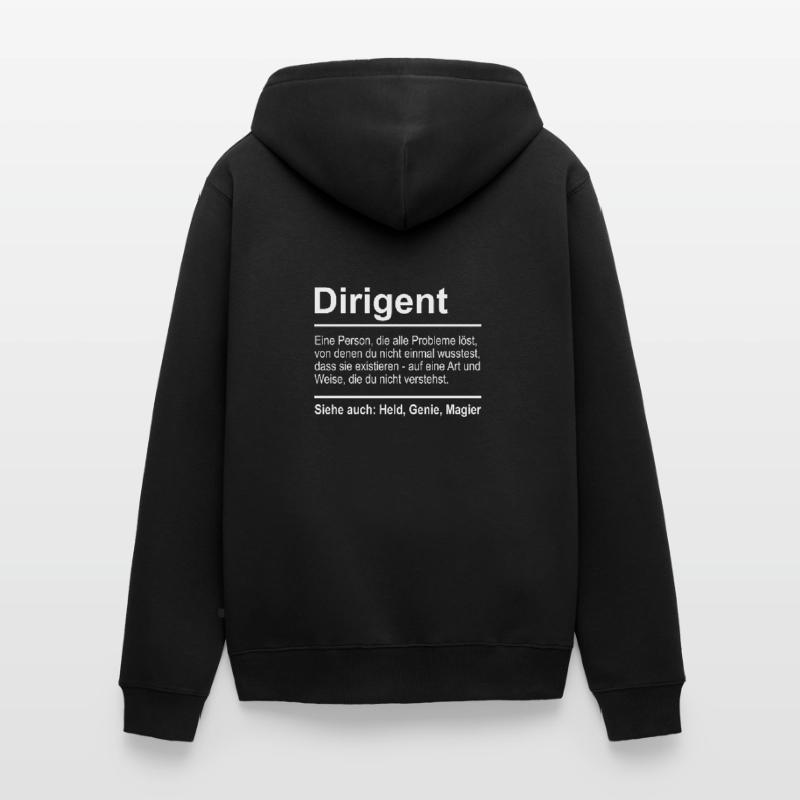 Dirigent Definition Lustig Spruch Männer Dirigent Unisex Premium Bio Zip Hoodie