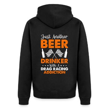 Juste un autre buveur de bière avec un addic de course de dragster - Veste à capuche bio Premium Unisexe - noir - Dos - Nico (187cm)