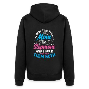 Zwei Titel Mutter Und Stiefmutter Ich Rocke Beide - Unisex Premium Bio Zip Hoodie - Schwarz - Hinten - Nico (187cm)