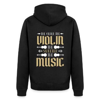 Violin The Older The Violin Instrument Violinist - Unisex Premium Organic Zip Hoodie - black - Back - Nico (187cm)