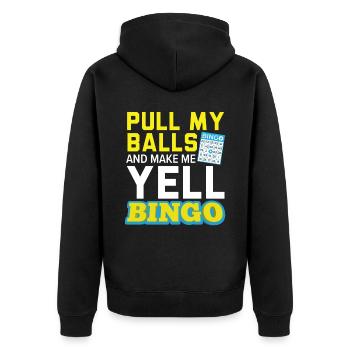 Zieh meine Bälle und lass mich Yell Casino Bingo Spieler - Unisex Premium Bio Zip Hoodie - Schwarz - Hinten - Nico (187cm)