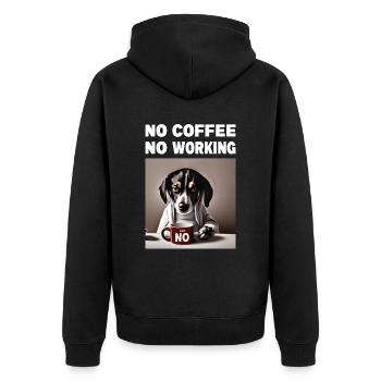 no coffee no working. Mürrische Lustige Hund - Unisex Premium Bio Zip Hoodie - Schwarz - Hinten - Nico (187cm)