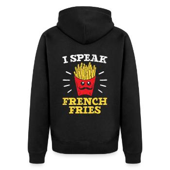 I Speak French Fries Eater Foodie Potato Lover - Unisex Premium Organic Zip Hoodie - black - Back - Nico (187cm)