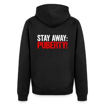 Bleiben Sie Weg: Pubertät Erwachsen Teenager - Unisex Premium Bio Zip Hoodie - Schwarz - Hinten - Nico (187cm)