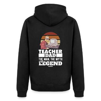 Teacher Dad The Man The Myth The Legend - Unisex Premium Bio Zip Hoodie - Schwarz - Hinten - Nico (187cm)
