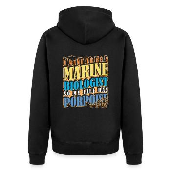 I want to be a marine biologist - Unisex Premium Organic Zip Hoodie - black - Back - Nico (187cm)
