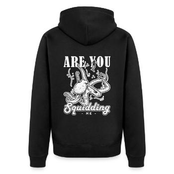 Octopus Are You Squidding Me Marine Biologist - Unisex Premium Organic Zip Hoodie - black - Back - Nico (187cm)