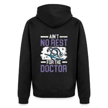 Ain’t No Rest For The Doctor Medicine Physician - Veste à capuche bio Premium Unisexe - noir - Dos - Nico (187cm)