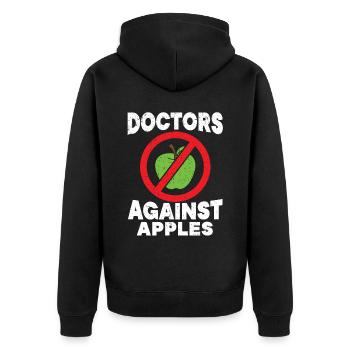 Doctors Against Apples Medicine Physician - Unisex Premium Organic Zip Hoodie - black - Back - Nico (187cm)