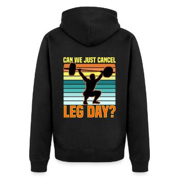 Can We Just Cancel Leg Day? - Unisex Premium Organic Zip Hoodie - black - Back - Nico (187cm)