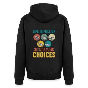 Life is full of important Choices Golfspieler - Unisex Premium Bio Zip Hoodie - Schwarz - Hinten - Nico (187cm)