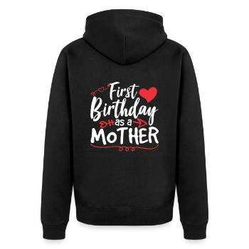Erster Geburtstag Als Mutter Party Mama Mami - Unisex Premium Bio Zip Hoodie - Schwarz - Hinten - Nico (187cm)