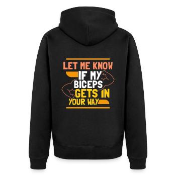 Let me know if my biceps are in your way - Unisex Premium Organic Zip Hoodie - black - Back - Nico (187cm)