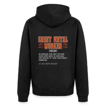 Sheet Metal Worker An Individual Who Fabricator - Unisex Premium Organic Zip Hoodie - black - Back - Nico (187cm)