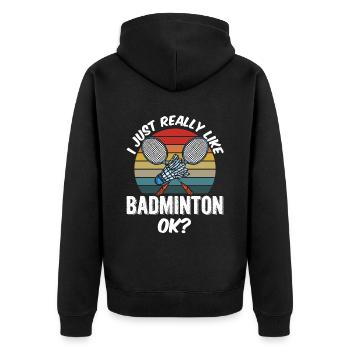 Ich Mag Badminton Einfach Sehr Badmintonspieler - Unisex Premium Bio Zip Hoodie - Schwarz - Hinten - Nico (187cm)