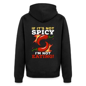 If It's Not Spicy I'm Not Eating Chili Spicy Food - Unisex Premium Organic Zip Hoodie - black - Back - Nico (187cm)