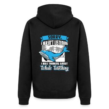 I Was Thinking About Whale Watching - Unisex Premium Bio Zip Hoodie - Schwarz - Hinten - Nico (187cm)