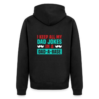 Father's Day I keep all my dad jokes in a dad-a-base - Unisex Premium Organic Zip Hoodie - black - Back - Nico (187cm)