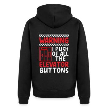 Warnung Ich drücke alle Aufzugstasten Erhöhung - Unisex Premium Bio Zip Hoodie - Schwarz - Hinten - Nico (187cm)