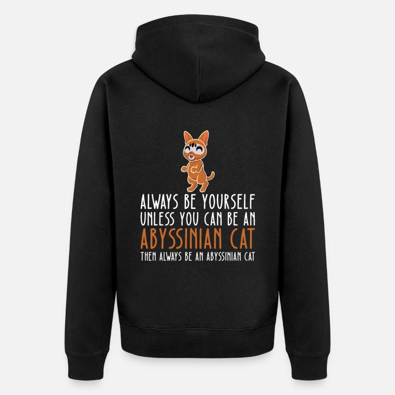 Soyez vous-même - Chat abyssin - Veste à capuche bio Premium Unisexe - noir