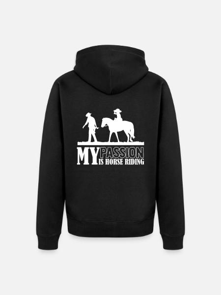 My passion is riding - - Unisex Premium Organic Zip Hoodie - black
