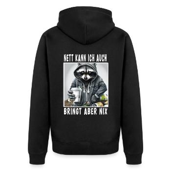 Nett Kann Ich Auch Bringt Aber Nix - Unisex Premium Bio Zip Hoodie - Schwarz - Hinten - Nico (187cm)
