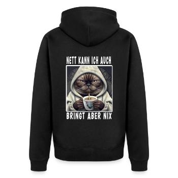 Nett Kann Ich Auch Bringt Aber Nix - Unisex Premium Bio Zip Hoodie - Schwarz - Hinten - Nico (187cm)