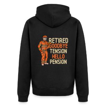 In retirement Goodbye excitement Hello pension pensioner - Unisex Premium Organic Zip Hoodie - black - Back - Nico (187cm)