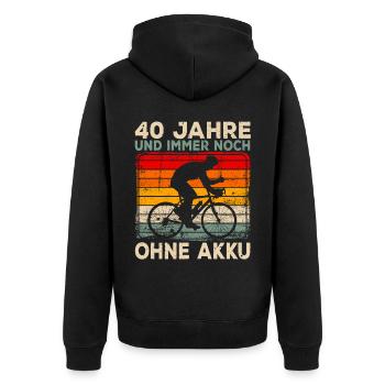 40. Geburtstag 40 Jahre Ohne Akku Fahrrad - Unisex Premium Bio Zip Hoodie - Schwarz - Hinten - Nico (187cm)
