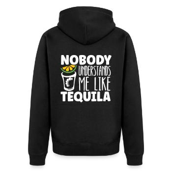 Nobody Understands Me Like Tequila Alcohol Drinker - Unisex Premium Organic Zip Hoodie - black - Back - Nico (187cm)