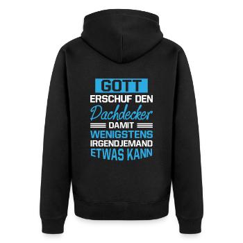 Gott Erschuf Dachdecker Handwerker Geschenk - Unisex Premium Bio Zip Hoodie - Schwarz - Hinten - Nico (187cm)