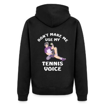 Ne me faites pas utiliser ma voix de tennis - Veste à capuche bio Premium Unisexe - noir - Dos - Nico (187cm)