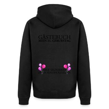 21 Geburtstag Gästebuch Erst Signieren Dann - Unisex Premium Bio Zip Hoodie - Schwarz - Hinten - Nico (187cm)