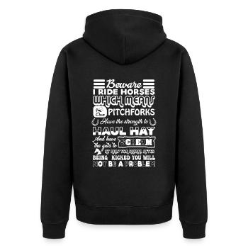 Beware, I ride horses, which means that I - Unisex Premium Organic Zip Hoodie - black - Back - Nico (187cm)