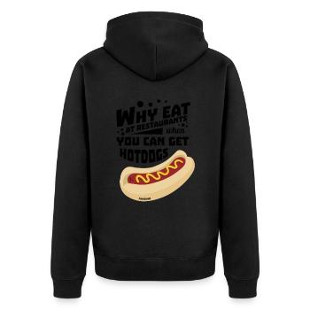 Pourquoi manger dans un restaurant quand on peut manger des hot-dogs - Veste à capuche bio Premium Unisexe - noir - Dos - Nico (187cm)