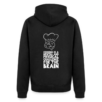 Cooking is a mental and physical challenge - Unisex Premium Organic Zip Hoodie - black - Back - Nico (187cm)