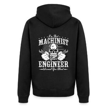 Machinist I'm That Machinist Loves Lathe Operator - Unisex Premium Bio Zip Hoodie - Schwarz - Hinten - Nico (187cm)