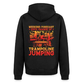 Wochenendvorhersage 100% Chance auf Trampolinspringen - Unisex Premium Bio Zip Hoodie - Schwarz - Hinten - Nico (187cm)
