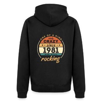 One Of A Kind Totally Crazy Since 1981 Rocking - Unisex Premium Bio Zip Hoodie - Schwarz - Hinten - Nico (187cm)