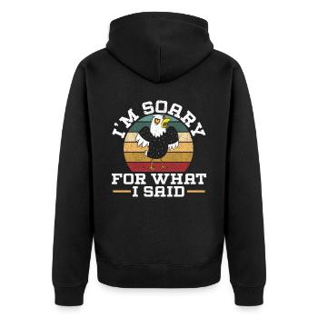 Es tut mir leid für das, was ich gesagt habe Vogeladlerflüsterer - Unisex Premium Bio Zip Hoodie - Schwarz - Hinten - Nico (187cm)