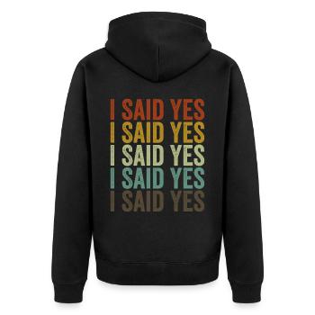 I said yes to bridal shower bachelorette Verlobu - Unisex Premium Organic Zip Hoodie - black - Back - Nico (187cm)