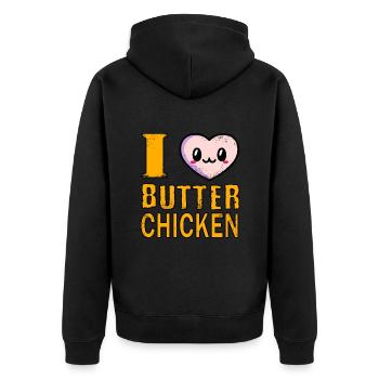 I love Butter Chicken - Indian cuisine - Unisex Premium Organic Zip Hoodie - black - Back - Nico (187cm)